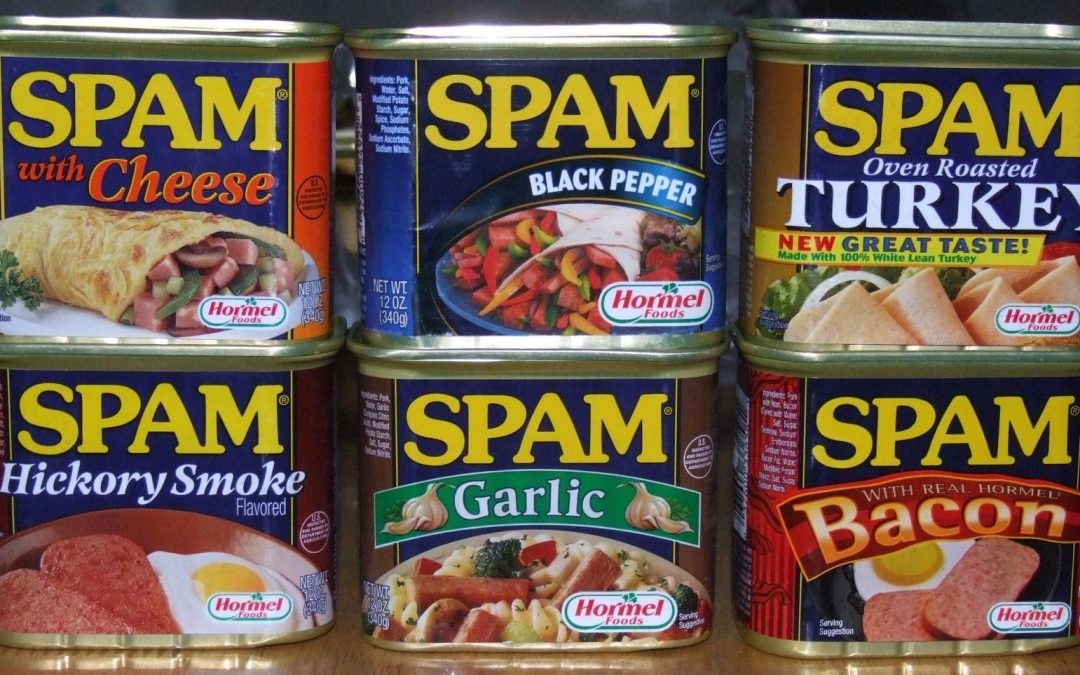 Spam – no matter what the flavor, no one likes it!